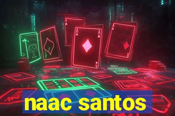 naac santos